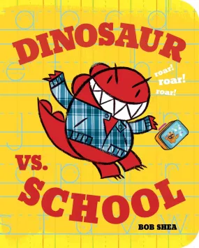 'Dinosaur vs. School' Board Book | by Bob Shea